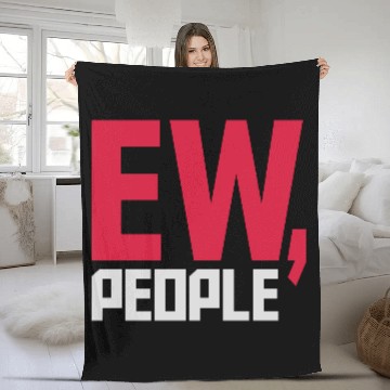 Discover ew people funny quote Fleece Blankets