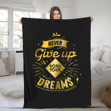 Discover never give up on your dreams Fleece Blankets