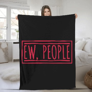 Discover ew people funny quote Fleece Blankets