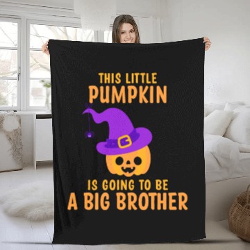 Discover Kids Little Pumpkin Going To Be A Big Brother Witc Fleece Blankets