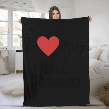 Discover I love my tall husband funny matching couple Fleece Blankets