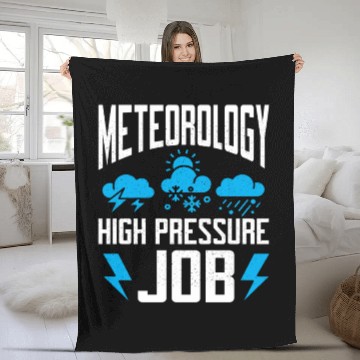 Discover Meteorology High Pressure Job Meteorologist Storm Fleece Blankets
