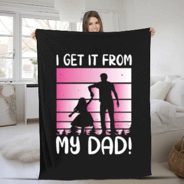 Discover I Get It From My Daddy - Proud Daughter Love Fleece Blankets