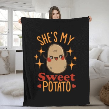 Discover She's My Sweet Potato - I Yam Fleece Blankets