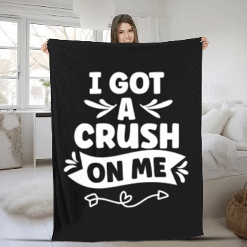 Discover I Got A Crush On Me Positive Myself Self Love Fleece Blankets