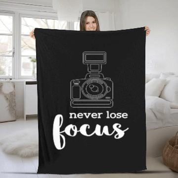Discover Never Lose Focus I Photographer Camera Photography Fleece Blankets