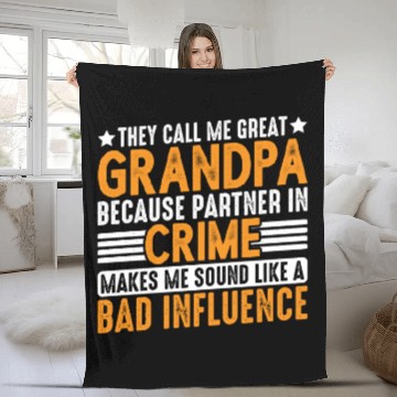 Discover Grandpa Because Partner In Crime Makes Me Bad 3 Fleece Blankets
