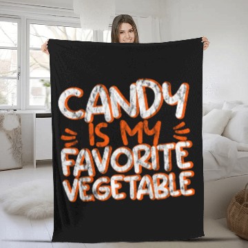 Discover Candy Is My Favorite Vegetable 3 Fleece Blankets