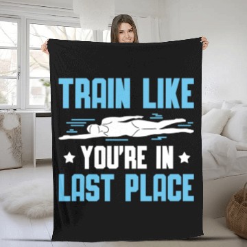 Discover Swimmer Swimming Train Like You're In Last Place Fleece Blankets