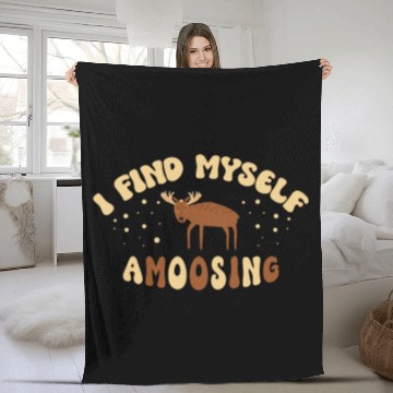 Discover I Find Myself Amoosing Animal Alces Deer Moose Fleece Blankets