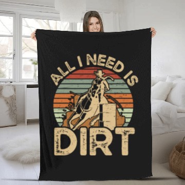 Discover I Need Is Dirt Barrel Racing Equestrian Horse Fleece Blankets