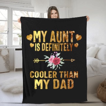 Discover My Aunt is Definitely Cooler than My Dad, Fleece Blankets