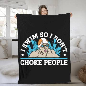 Discover Swimmer Swimming I Swim So I Don't Choke People Fleece Blankets
