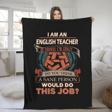 Discover English Teacher Fleece Blankets - Sane Person Gift Item Te