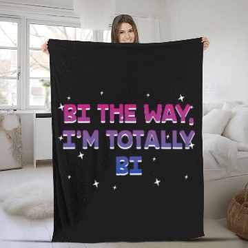 Discover Bi the Way I'm Totally Bi Bisexual LGBTQ Bi Pride Fleece Blankets