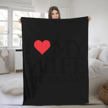 Discover i love my wife and my boat Fleece Blankets