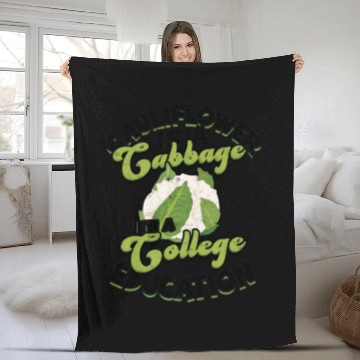 Discover Cauliflower is a cabbage with a college education Fleece Blankets