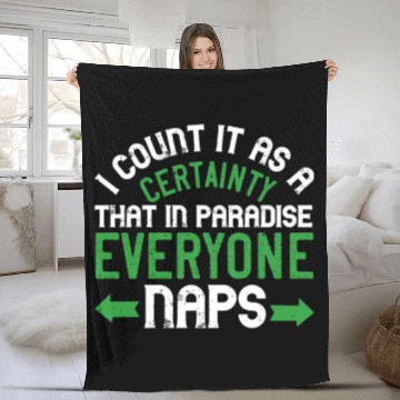 Discover I count it as a certainty that in paradise, Fleece Blankets
