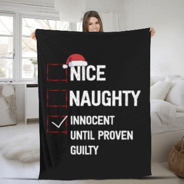 Discover Nice Naughty Innocent Until Proven Guilty Fleece Blankets