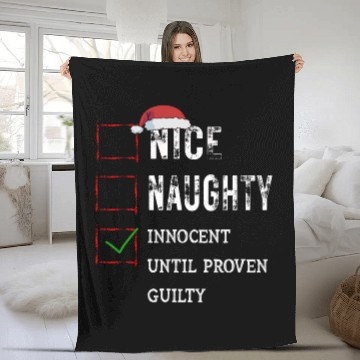 Discover Nice Naughty Innocent Until Proven Guilty Fleece Blankets