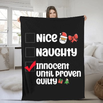 Discover Nice Naughty Innocent Until Proven Guilty Fleece Blankets