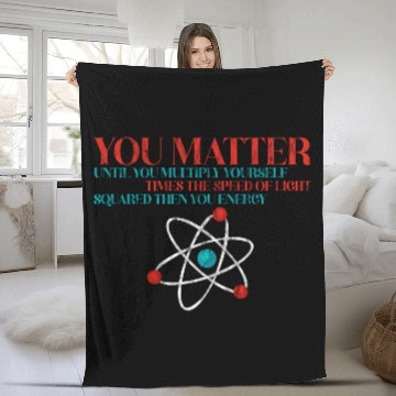 Discover You Matter Until You x by c2 Then You Energy 3 Fleece Blankets
