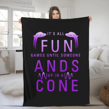 Discover it s all fun games until someone ands up in a cone Fleece Blankets