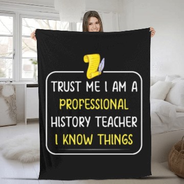 Discover Trust me I am a professional History Teacher Fleece Blankets