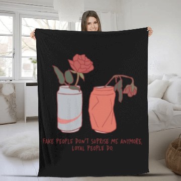 Discover Fake People Don't Surprise Me Anymore Loyal Fleece Blankets