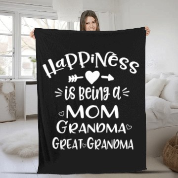 Discover Hap Ess Is Being A Mom Grandma Great Grandma Fleece Blankets