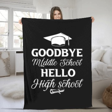 Discover Graduation Bye Middle School Hello Highschool Back Fleece Blankets