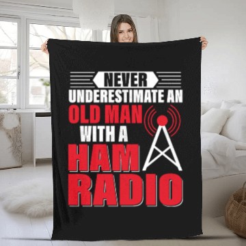 Discover Never Underestimate An Old Man With A Ham Radio Am Fleece Blankets