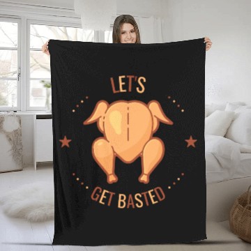 Discover thanksgiving day Let's get basted funny turkey Fleece Blankets