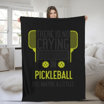 Discover Pickleball There Is No Crying In Fleece Blankets