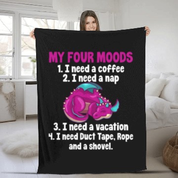 Discover My Four Moods I Need Coffee I Need A Nap, Dragon Fleece Blankets