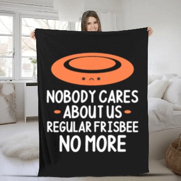 Discover Nobody Cares About Us Regular Frisbee No More Fleece Blankets