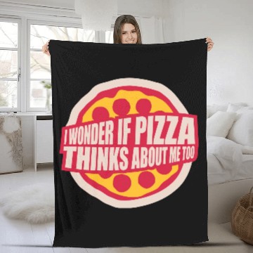 Discover pizza thinks about me Fleece Blankets