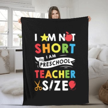 Discover I Am Not Short I Am Preschool Teacher Size Fleece Blankets