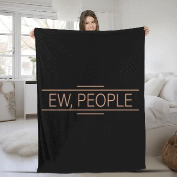 Discover Ew, people Fleece Blankets
