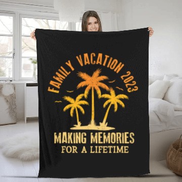 Discover Family Vacation 2023 Making Memories Fleece Blankets