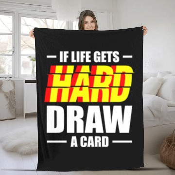 Discover If Life Gets hard Draw A Card Trading Card Game Fleece Blankets