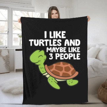 Discover I Like Turtles And Maybe Like 3 People Turtles Fleece Blankets