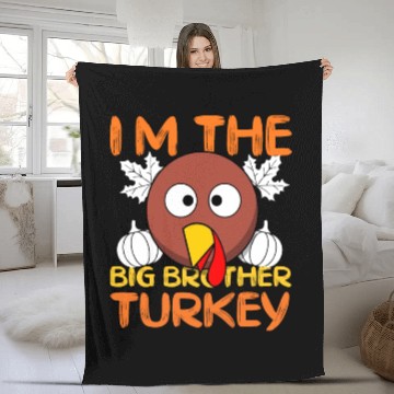 Discover Funny I m The Big Brother Turkey Thanksgiving Fleece Blankets