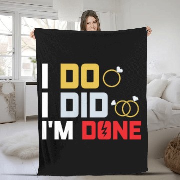 Discover I Do, I Did, I'm Done Divorce Women Divorcee Fleece Blankets