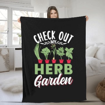 Discover Check Out My Herb Garden Gardening Herbs Herbalist Fleece Blankets
