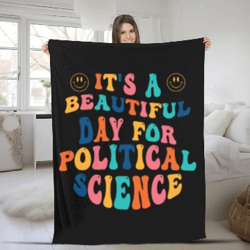 Discover Its a beautiful Day for Political Science Fleece Blankets
