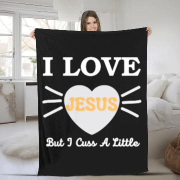 Discover I Love Jesus But I Cuss a Little Fleece Blankets