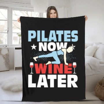 Discover Pilates Now Wine Later Exercise Fitness Fleece Blankets