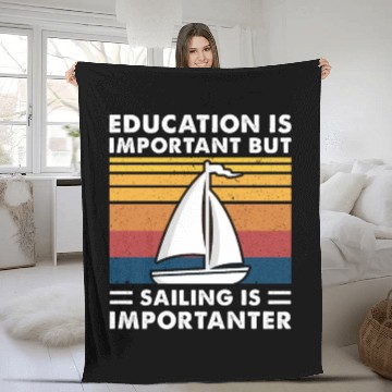 Discover Education Is Important But Sailing Is Importanter Fleece Blankets