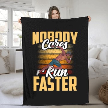 Discover Nobody Cares Run Faster Cute Sayings Motivation Fleece Blankets